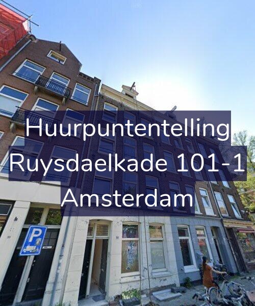 Foto gevel Huurpuntentelling voor Ruysdaelkade 101-1, Amsterdam