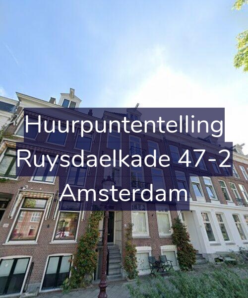 Foto gevel Huurpuntentelling voor Ruysdaelkade 47-2, Amsterdam