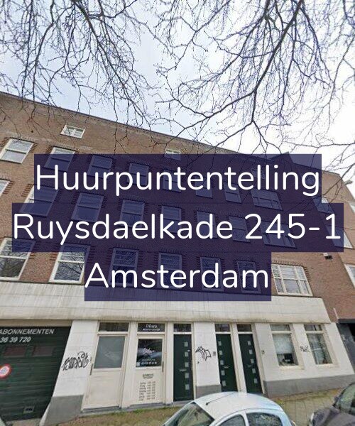 Foto gevel Huurpuntentelling voor Ruysdaelkade 245-1, Amsterdam