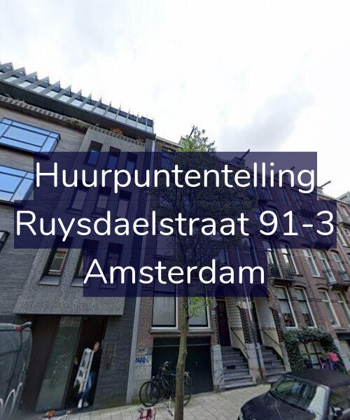 Foto gevel Huurpuntentelling voor Ruysdaelstraat 91-3, Amsterdam