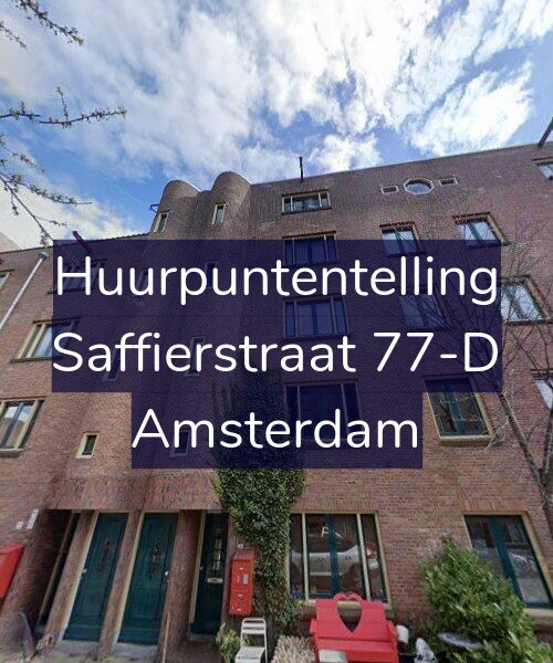 Foto gevel Huurpuntentelling voor Saffierstraat 77-D, Amsterdam