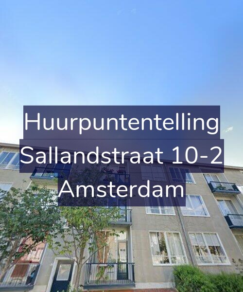 Foto gevel Huurpuntentelling voor Sallandstraat 10-2, Amsterdam