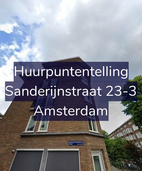 Foto gevel Huurpuntentelling voor Sanderijnstraat 23-3, Amsterdam