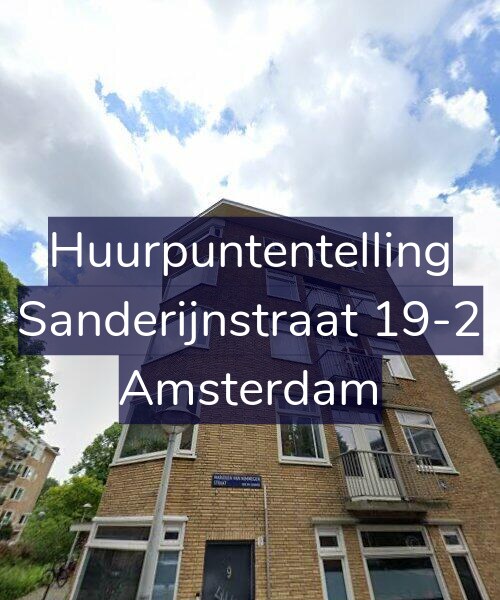 Foto gevel Huurpuntentelling voor Sanderijnstraat 19-2, Amsterdam