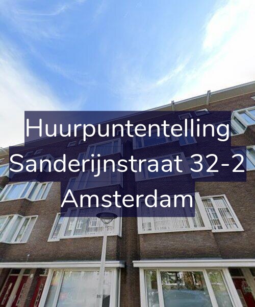 Foto gevel Huurpuntentelling voor Sanderijnstraat 32-2, Amsterdam