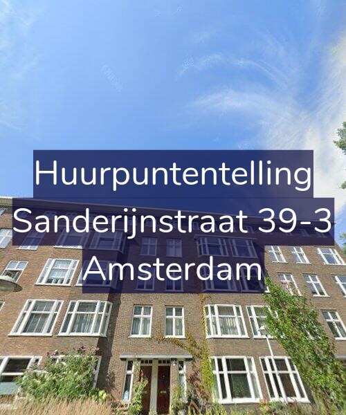 Foto gevel Huurpuntentelling voor Sanderijnstraat 39-3, Amsterdam