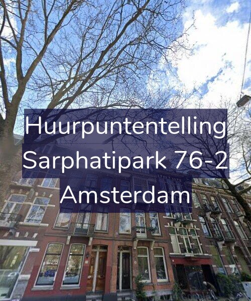 Foto gevel Huurpuntentelling voor Sarphatipark 76-2, Amsterdam