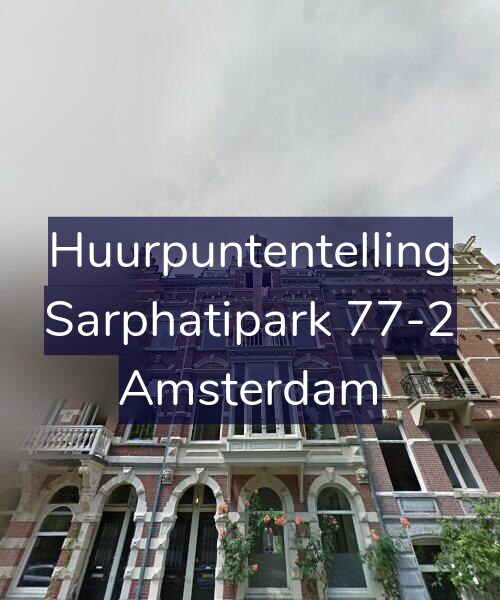 Foto gevel Huurpuntentelling voor Sarphatipark 77-2, Amsterdam