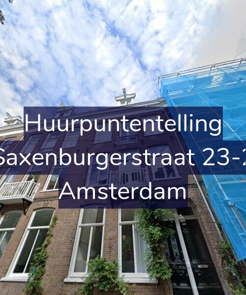 Foto gevel Huurpuntentelling voor Saxenburgerstraat 23-2, Amsterdam