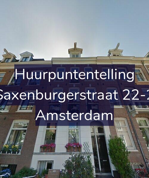 Foto gevel Huurpuntentelling voor Saxenburgerstraat 22-2, Amsterdam