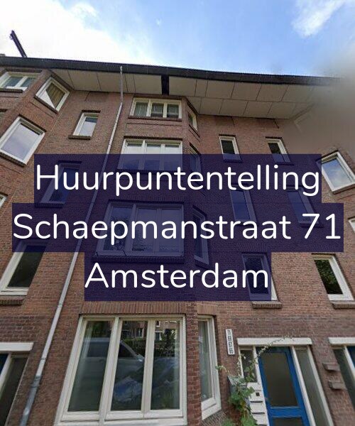 Foto gevel Huurpuntentelling voor Schaepmanstraat 71, Amsterdam