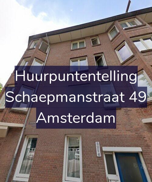 Foto gevel Huurpuntentelling voor Schaepmanstraat 49, Amsterdam