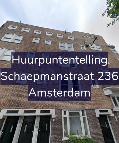 Foto gevel Huurpuntentelling voor Schaepmanstraat 236, Amsterdam