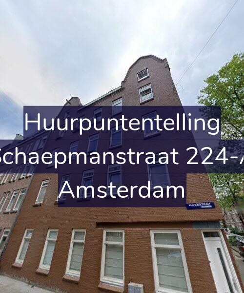 Foto gevel Huurpuntentelling voor Schaepmanstraat 224-A, Amsterdam