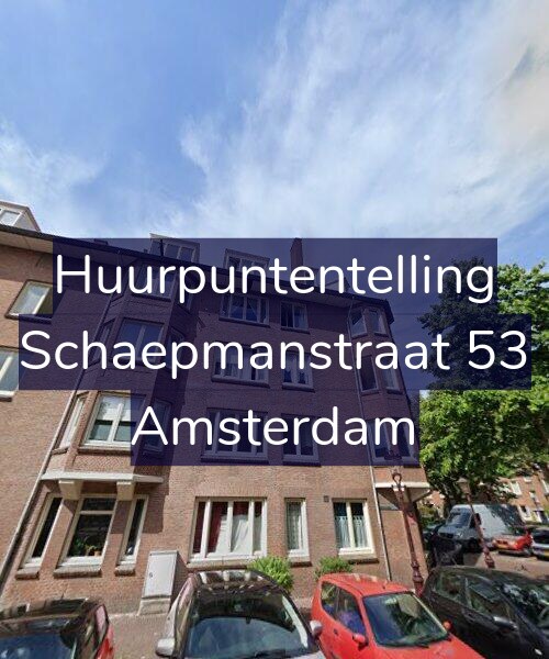 Foto gevel Huurpuntentelling voor Schaepmanstraat 53, Amsterdam