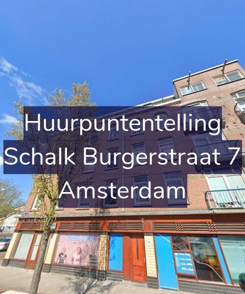 Foto gevel Huurpuntentelling voor Schalk Burgerstraat 7, Amsterdam