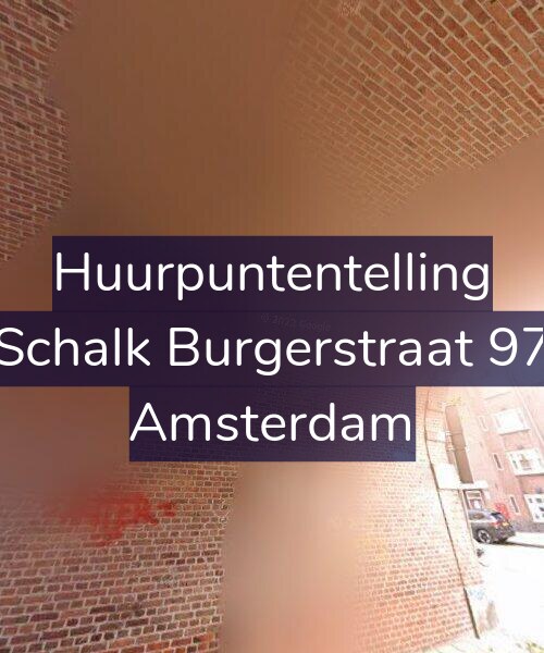Foto gevel Huurpuntentelling voor Schalk Burgerstraat 97, Amsterdam