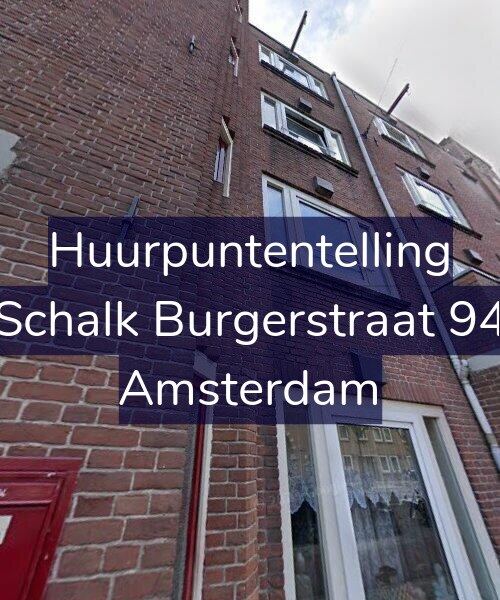 Foto gevel Huurpuntentelling voor Schalk Burgerstraat 94, Amsterdam