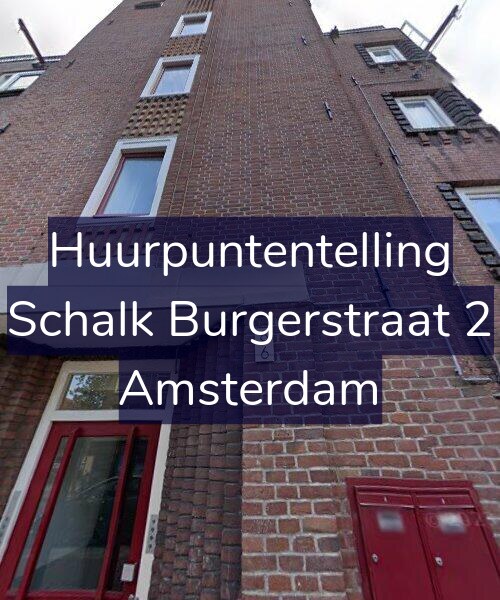 Foto gevel Huurpuntentelling voor Schalk Burgerstraat 2, Amsterdam