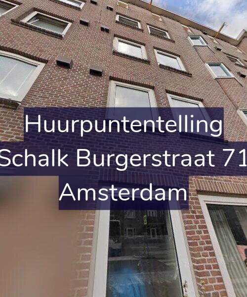 Foto gevel Huurpuntentelling voor Schalk Burgerstraat 71, Amsterdam