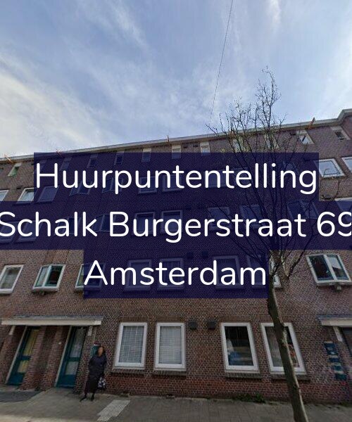Foto gevel Huurpuntentelling voor Schalk Burgerstraat 69, Amsterdam