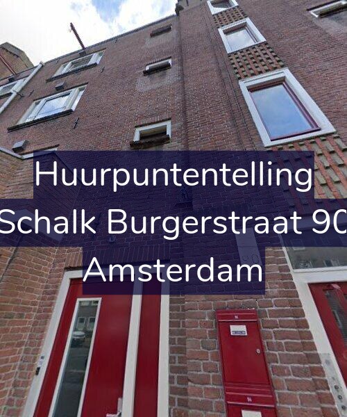 Foto gevel Huurpuntentelling voor Schalk Burgerstraat 90, Amsterdam