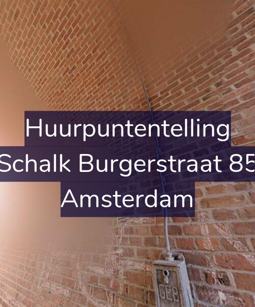 Foto gevel Huurpuntentelling voor Schalk Burgerstraat 85, Amsterdam