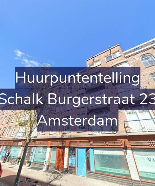 Foto gevel Huurpuntentelling voor Schalk Burgerstraat 23, Amsterdam