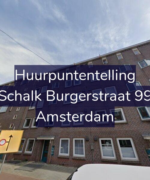 Foto gevel Huurpuntentelling voor Schalk Burgerstraat 99, Amsterdam