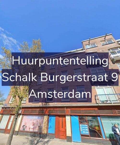 Foto gevel Huurpuntentelling voor Schalk Burgerstraat 9, Amsterdam