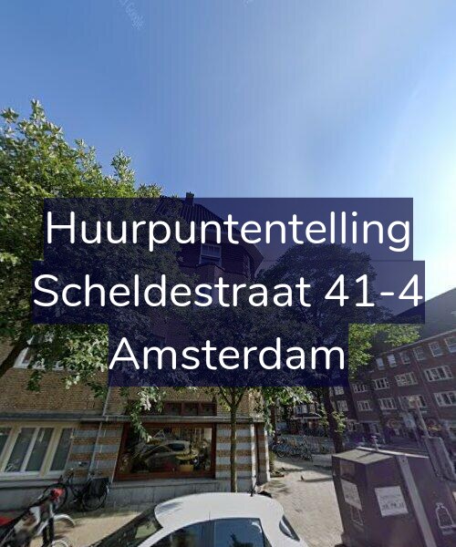 Foto gevel Huurpuntentelling voor Scheldestraat 41-4, Amsterdam