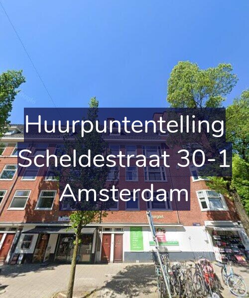 Foto gevel Huurpuntentelling voor Scheldestraat 30-1, Amsterdam