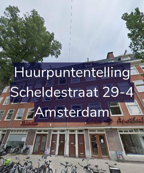Foto gevel Huurpuntentelling voor Scheldestraat 29-4, Amsterdam