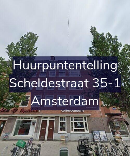 Foto gevel Huurpuntentelling voor Scheldestraat 35-1, Amsterdam