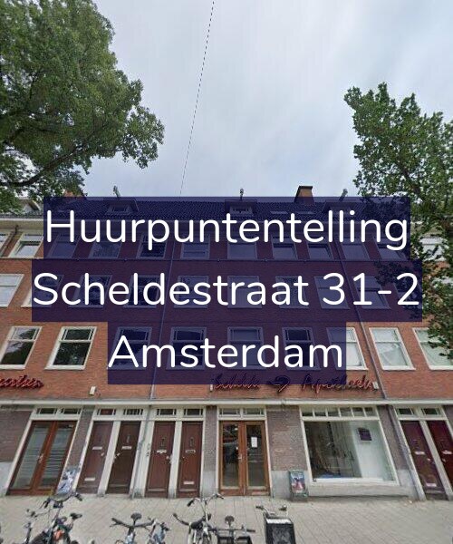 Foto gevel Huurpuntentelling voor Scheldestraat 31-2, Amsterdam