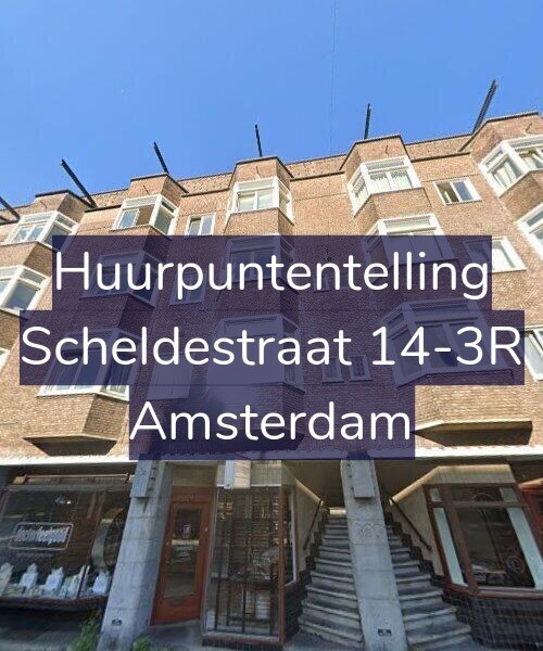 Foto gevel Huurpuntentelling voor Scheldestraat 14-3R, Amsterdam