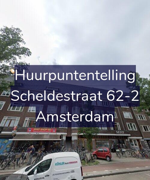 Foto gevel Huurpuntentelling voor Scheldestraat 62-2, Amsterdam