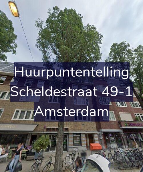 Foto gevel Huurpuntentelling voor Scheldestraat 49-1, Amsterdam