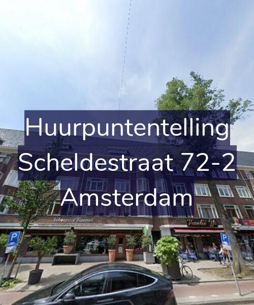 Foto gevel Huurpuntentelling voor Scheldestraat 72-2, Amsterdam