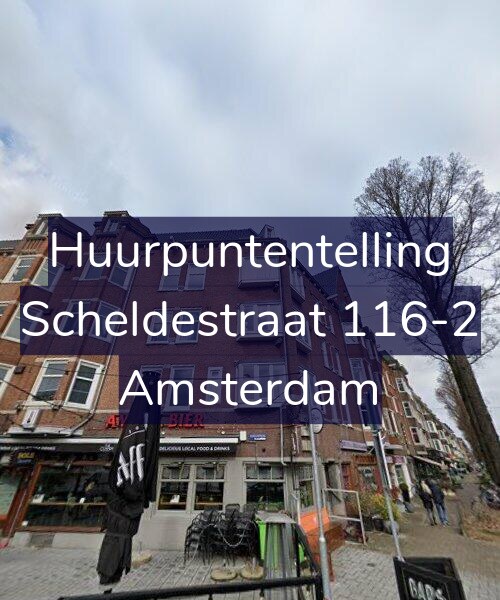 Foto gevel Huurpuntentelling voor Scheldestraat 116-2, Amsterdam