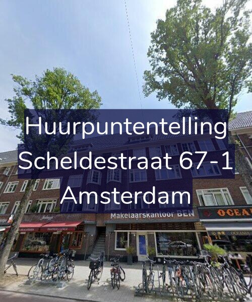 Foto gevel Huurpuntentelling voor Scheldestraat 67-1, Amsterdam