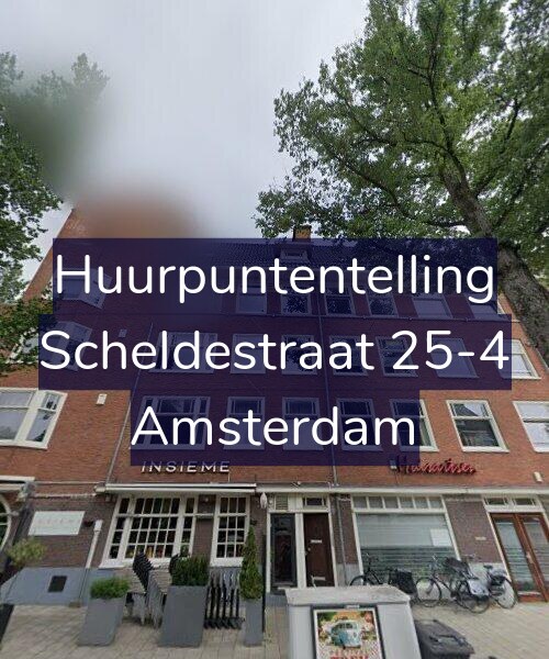 Foto gevel Huurpuntentelling voor Scheldestraat 25-4, Amsterdam