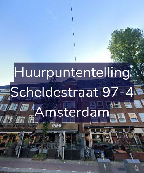Foto gevel Huurpuntentelling voor Scheldestraat 97-4, Amsterdam