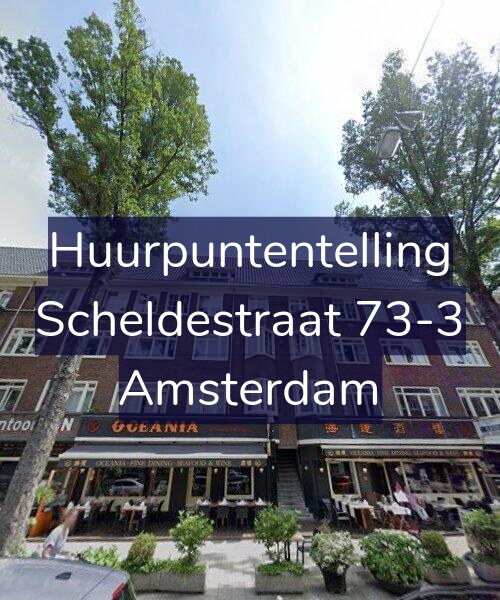 Foto gevel Huurpuntentelling voor Scheldestraat 73-3, Amsterdam