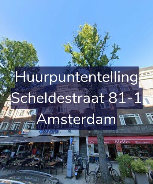 Foto gevel Huurpuntentelling voor Scheldestraat 81-1, Amsterdam