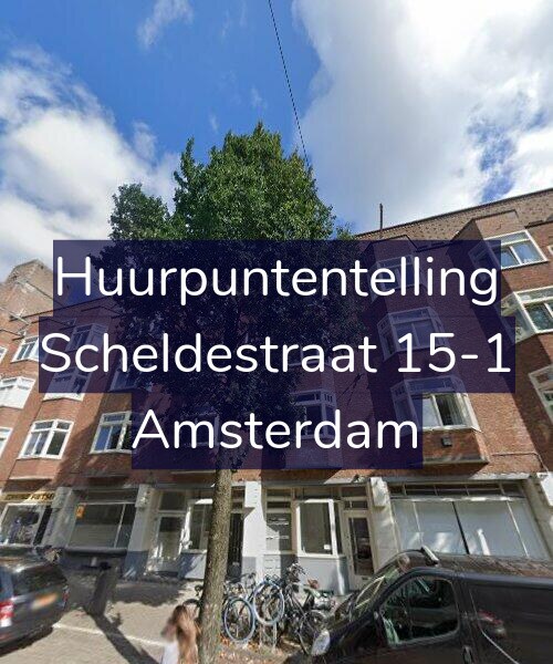 Foto gevel Huurpuntentelling voor Scheldestraat 15-1, Amsterdam