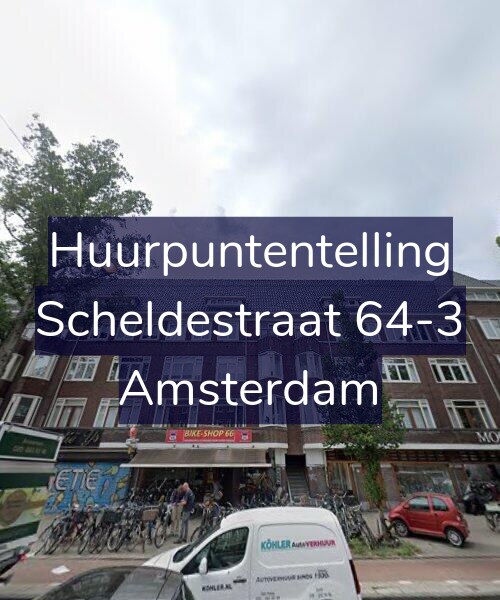 Foto gevel Huurpuntentelling voor Scheldestraat 64-3, Amsterdam