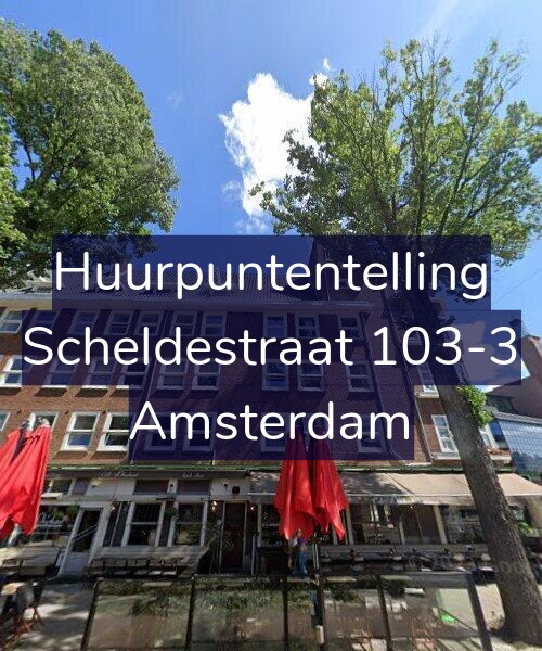 Foto gevel Huurpuntentelling voor Scheldestraat 103-3, Amsterdam