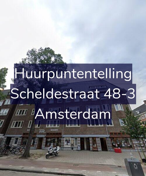 Foto gevel Huurpuntentelling voor Scheldestraat 48-3, Amsterdam