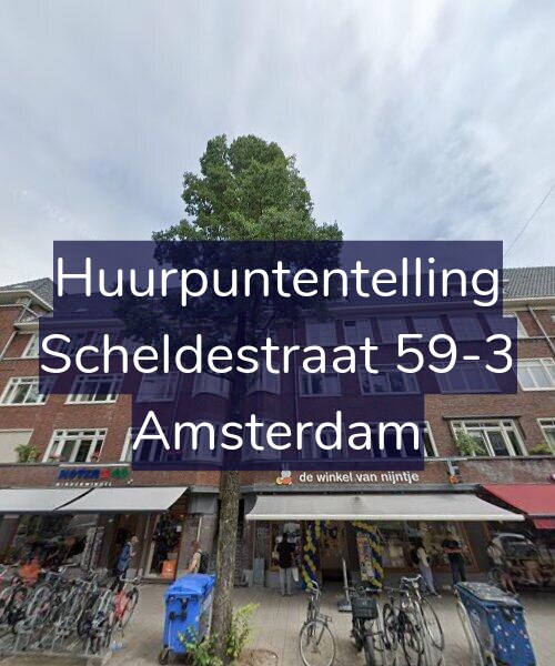 Foto gevel Huurpuntentelling voor Scheldestraat 59-3, Amsterdam